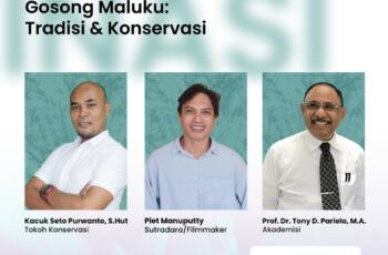 Diseminasi Dokumenter “Gosong Maluku: Tradisi dan Konservasi”